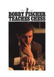 Bobby Fischer Teaches Chess