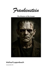 Frankenstein - The Shadow Of The Creator - eBook PDF